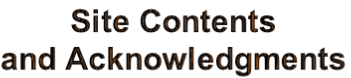 Site Contents
and Acknowledgments